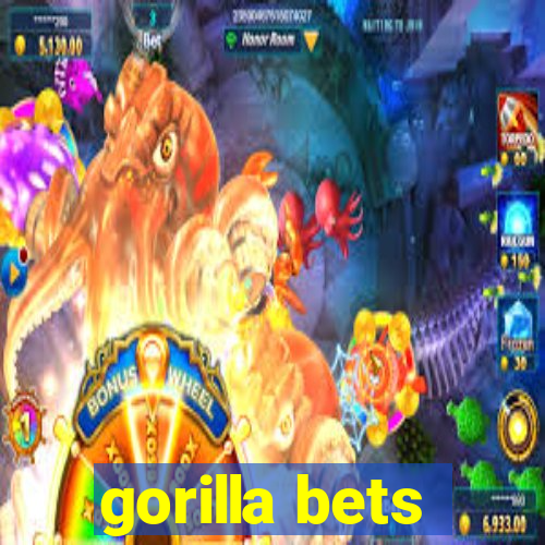 gorilla bets